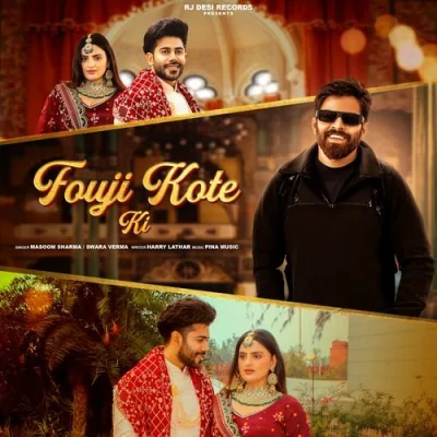 Fouji Kote Ki Song By Fouji Kote Ki Poster
