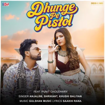 Dhunge Pe Pistol Song By Dhunge Pe Pistol Poster