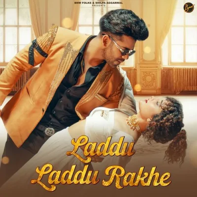 Laddu Laddu Rakhe Song By Laddu Laddu Rakhe Poster