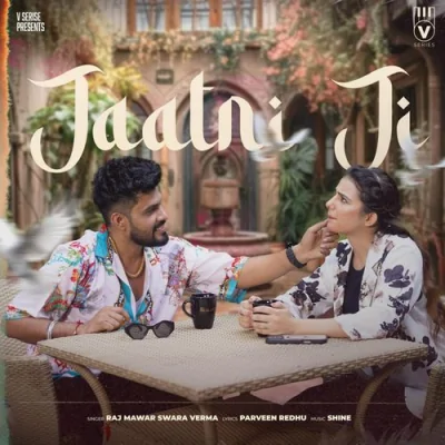 Jaatni Ji Song By Jaatni Ji Poster