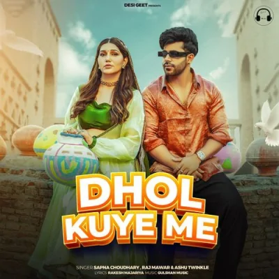 Dhol Kuye Me Song By Dhol Kuye Me Poster