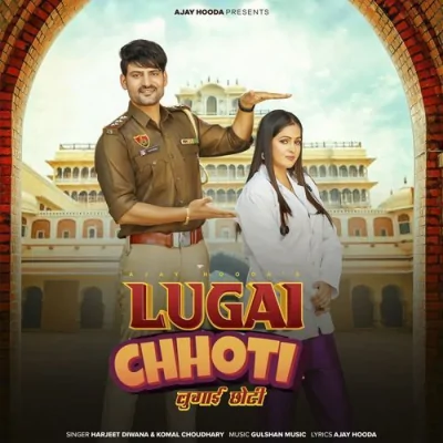 Lugai Chhoti Song By Lugai Chhoti Poster