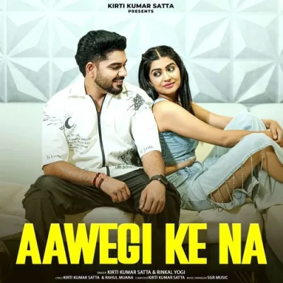 Aawegi Ke Na Song By Aawegi Ke Na Poster