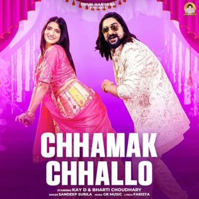 Chhamak Chhallo Song By Chhamak Chhallo Poster