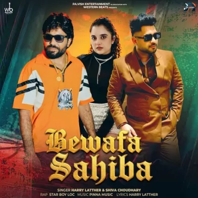 Bewafa Sahiba Song By Bewafa Sahiba Poster