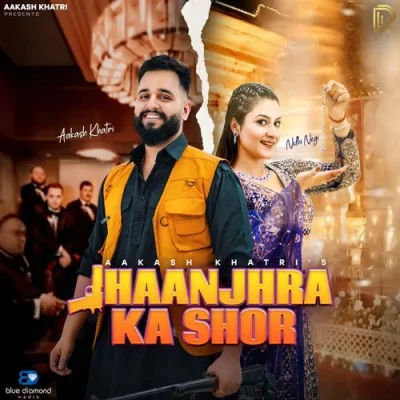 Jhaanjhra Ka Shor Song By Jhaanjhra Ka Shor Poster