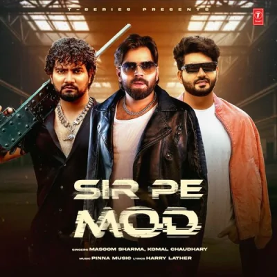 Sir Pe Mod Song By Sir Pe Mod Poster