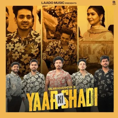 Yaar Ki Shadi Song By Yaar Ki Shadi Poster