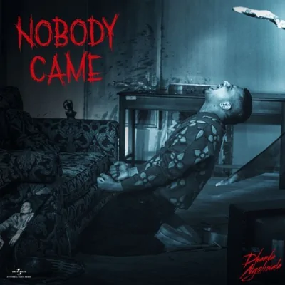 Nobody Came Song By Nobody Came Poster