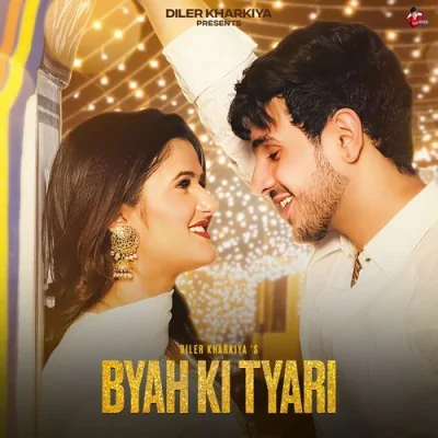 Byah Ki Tyari Song By Byah Ki Tyari Poster