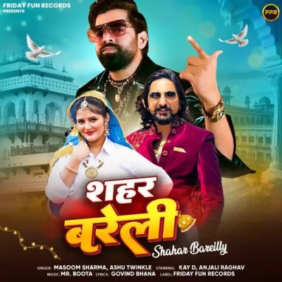 Shahar Bareilly Song By Shahar Bareilly Poster