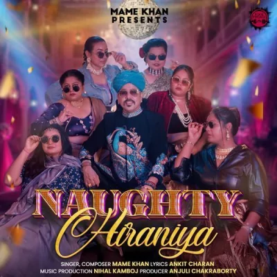 Naughty Hiraniya Song By Naughty Hiraniya Poster