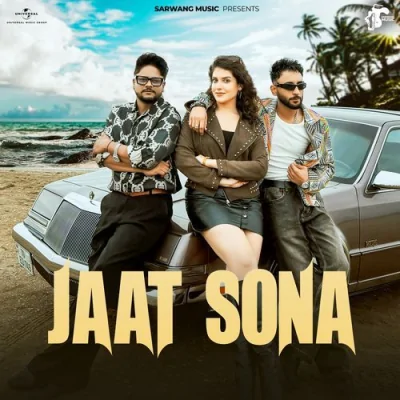 Jaat Sona Song By Jaat Sona Poster