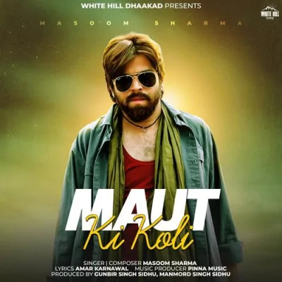 Maut Ki Koli Song By Maut Ki Koli Poster