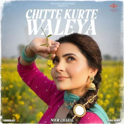 Chitte Kurte Waleya Song By Chitte Kurte Waleya Poster