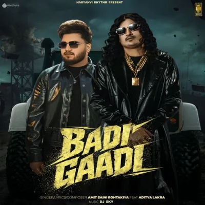 Badi Gaadi Song By Badi Gaadi Poster