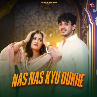 Nas Nas Kyu Dukhe Song By Nas Nas Kyu Dukhe Poster