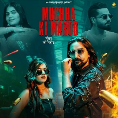 Muchha Ki Marod Song By Muchha Ki Marod Poster