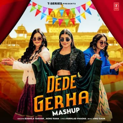 Dede Gerha Mashup Song By Dede Gerha Mashup Poster