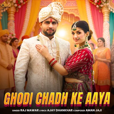 Ghodi Chadh Ke Aaya Song By Ghodi Chadh Ke Aaya Poster