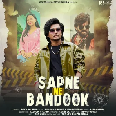 Sapne Me Bandook Song By Sapne Me Bandook Poster