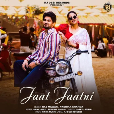 Jaat Jaatni Song By Jaat Jaatni Poster