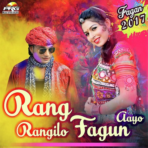 Rang Rangilo Fagun Aayo Song By Rang Rangilo Fagun Aayo Poster