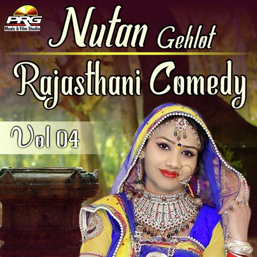 Nutan Gehlot Rajasthani Comedy Vol 04 Song By Nutan Gehlot Rajasthani Comedy Vol 04 Poster