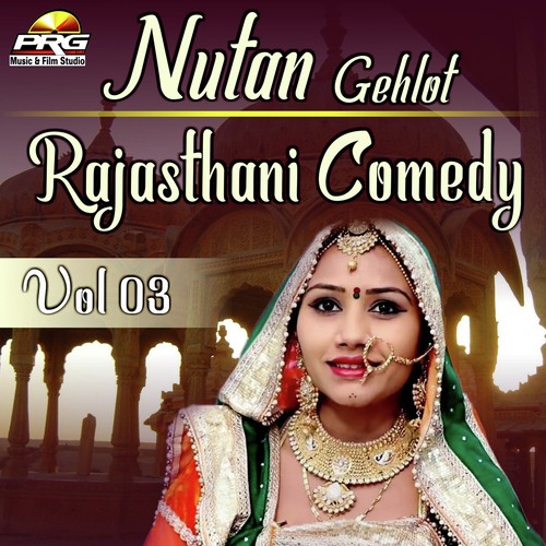 Nutan Gehlot Rajasthani Comedy Vol 03 Song By Nutan Gehlot Rajasthani Comedy Vol 03 Poster