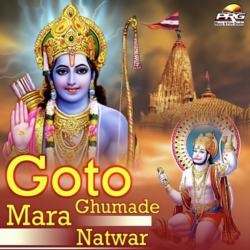 Goto Ghumade Mara Natwar Song By Goto Ghumade Mara Natwar Poster
