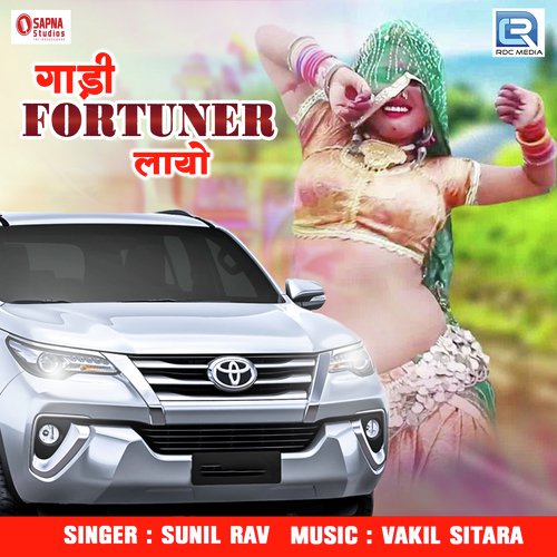 Gadi Fortuner Laayo Song By Gadi Fortuner Laayo Poster