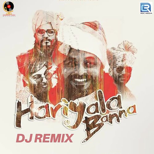 Hariyala Banna Dj Remix Song By Hariyala Banna Dj Remix Poster