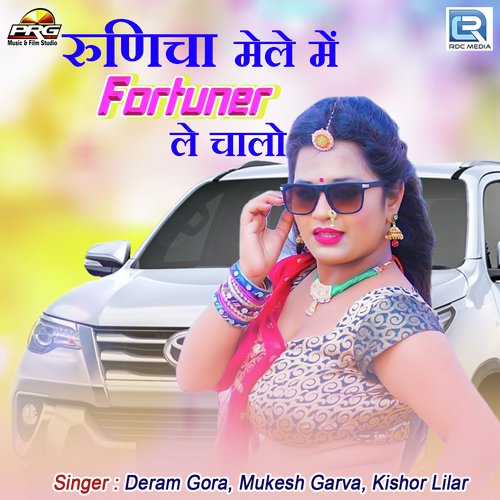 Runecha Mele Me Fortuner Le Chalo Song By Runecha Mele Me Fortuner Le Chalo Poster