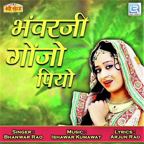 Bhanwar Ji Gonjo Piyo Song By Bhanwar Ji Gonjo Piyo Poster