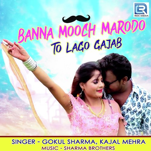 Banna Mooch Marodo To Lago Gajab Song By Banna Mooch Marodo To Lago Gajab Poster