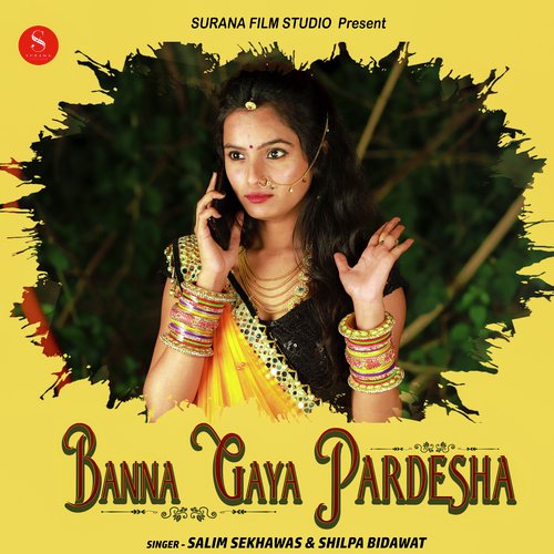 Banna Gaya Pardesha Song By Banna Gaya Pardesha Poster