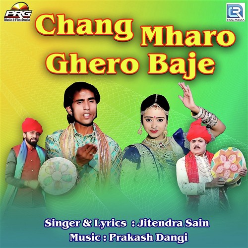 Chang Mharo Ghero Baje Song By Chang Mharo Ghero Baje Poster