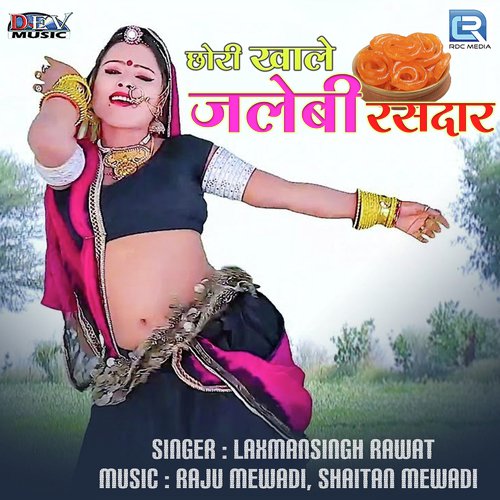 Chhori Khale Jalebi Rasdar Song By Chhori Khale Jalebi Rasdar Poster