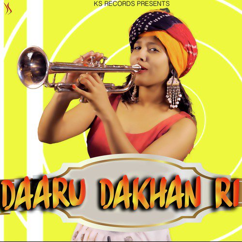 Daaru Dakhan Ri Song By Daaru Dakhan Ri Poster