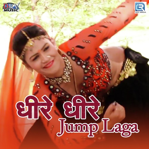 Dhire Dhire Jump Laga Song By Dhire Dhire Jump Laga Poster