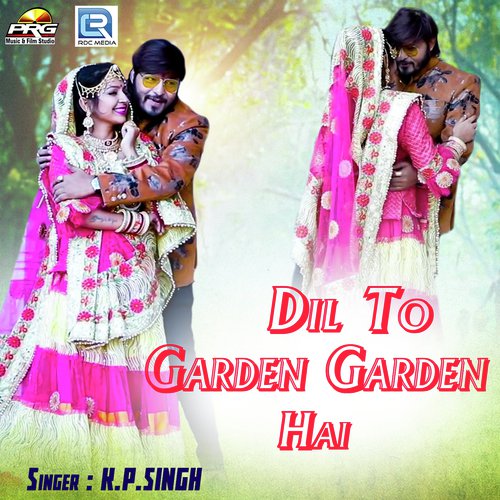 Dil To Garden Garden Hai Song By Dil To Garden Garden Hai Poster