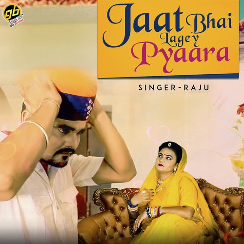 Jaat Bhai Lagey Pyara Song By Jaat Bhai Lagey Pyara Poster