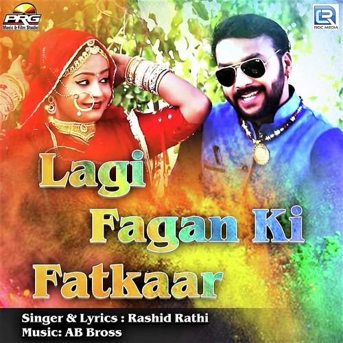 Lagi Fagan Ki Fatkaar Song By Lagi Fagan Ki Fatkaar Poster