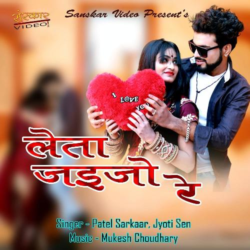 Leta Jaijo Re Song By Leta Jaijo Re Poster
