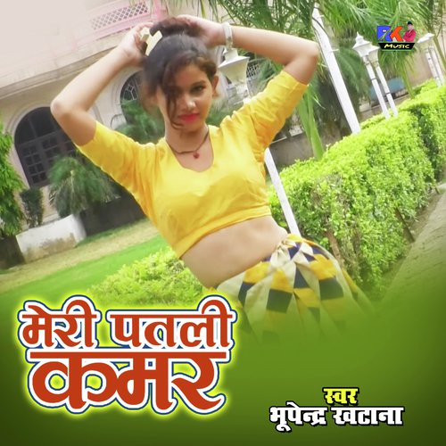 Meri Patli Kamar Song By Meri Patli Kamar Poster