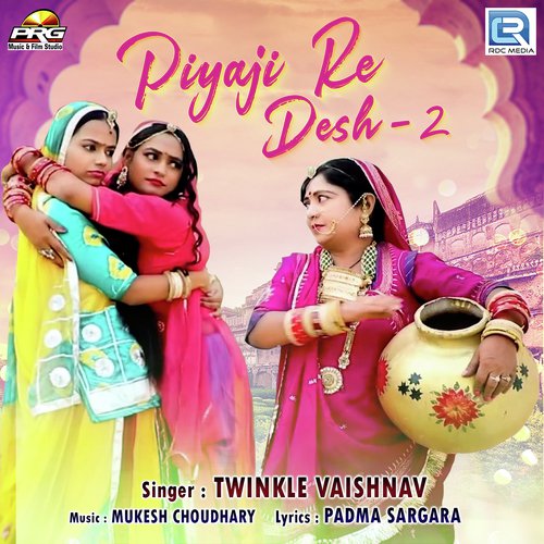 Piyaji Re Desh 2 Song By Piyaji Re Desh 2 Poster