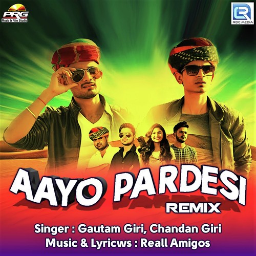 Aayo Pardesi Remix Song By Aayo Pardesi Remix Poster