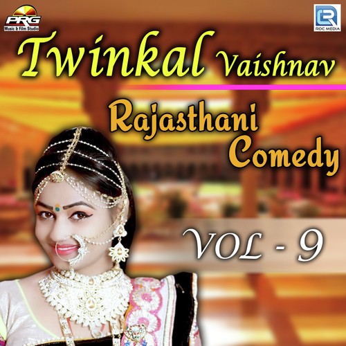 Twinkal Vaishnav Rajasthani Comedy Vol 09 Song By Twinkal Vaishnav Rajasthani Comedy Vol 09 Poster