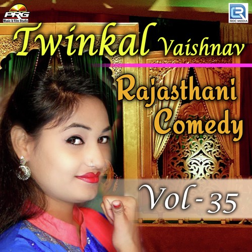 Twinkal Vaishnav Rajasthani Comedy Vol 35 Song By Twinkal Vaishnav Rajasthani Comedy Vol 35 Poster