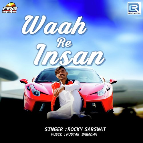 Waah Re Insan Song By Waah Re Insan Poster